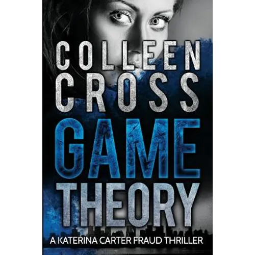 Game Theory: A Katerina Carter Fraud Legal Thriller - Paperback