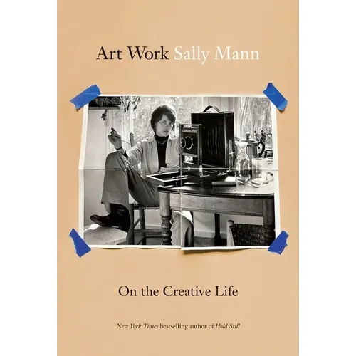 Art Work: On the Creative Life - Hardcover