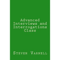 Advanced Interviews and Interrogations Class