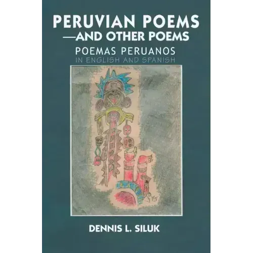Peruvian Poems-And Other Poems: Poemas Peruanos - Paperback