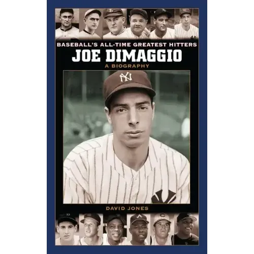 Joe Dimaggio: A Biography - Hardcover