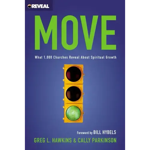 Move: What 1,000 Churches Reveal about Spiritual Growth - Paperback