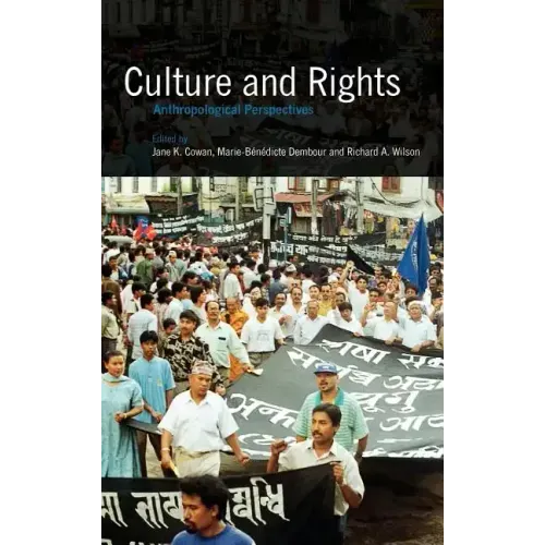 Culture and Rights: Anthropological Perspectives - Hardcover