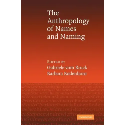 An Anthropology of Names and Naming - Paperback