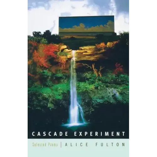 Cascade Experiment: Selected Poems - Paperback