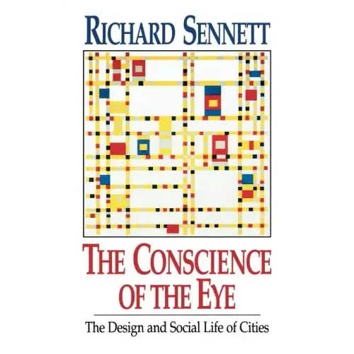 The Conscience of the Eye: The Design and Social Life of Cities / - Paperback