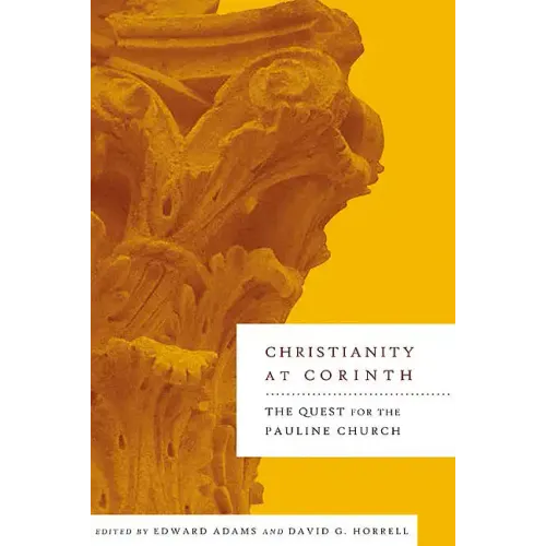 Christianity at Corinth: The Quest for the Pauline Church - Paperback
