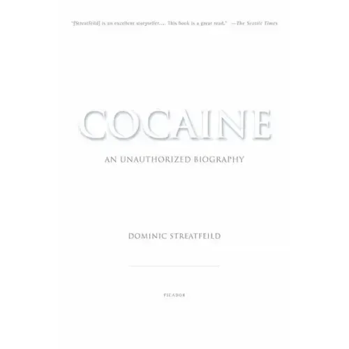 Cocaine: An Unauthorized Biography - Paperback