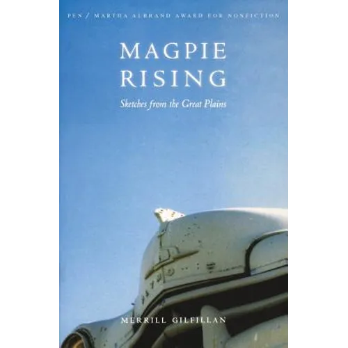 Magpie Rising: Sketches from the Great Plains - Paperback