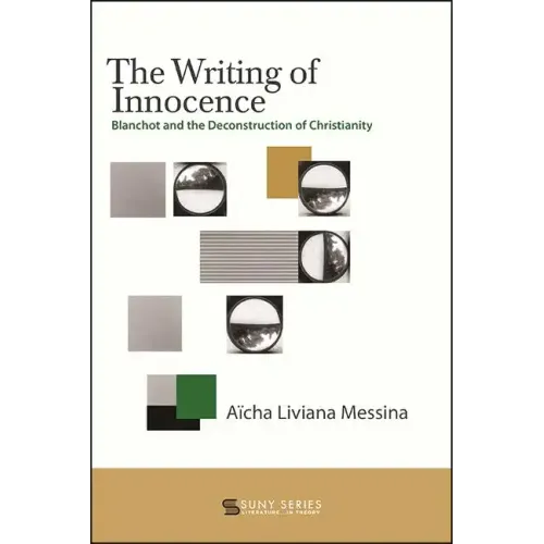 The Writing of Innocence: Blanchot and the Deconstruction of Christianity - Paperback