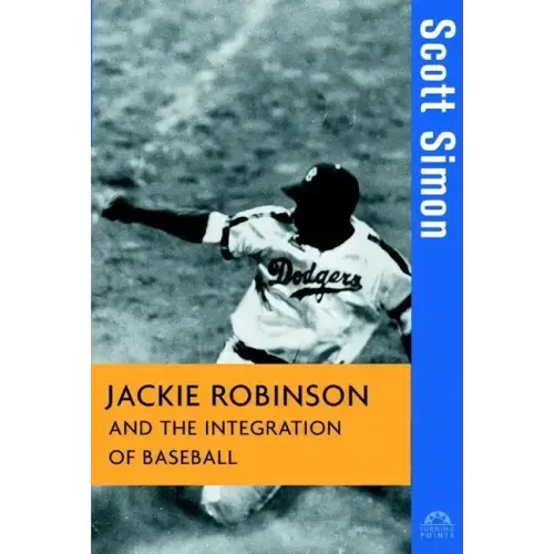 Jackie Robinson and the Integration of Baseball - Hardcover