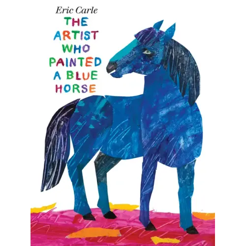 The Artist Who Painted a Blue Horse - Hardcover