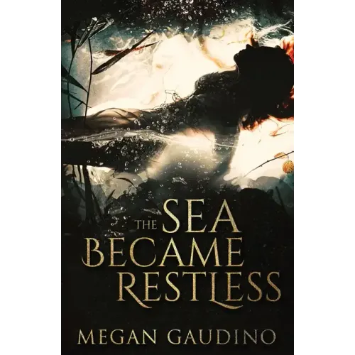 The Sea Became Restless - Paperback