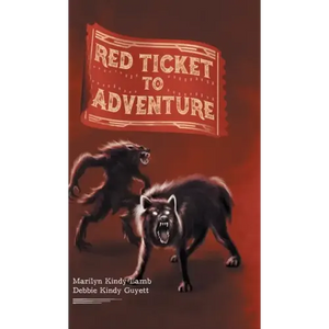 Red Ticket to Adventure - Hardcover