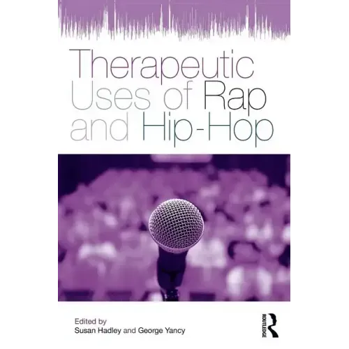 Therapeutic Uses of Rap and Hip-Hop - Paperback