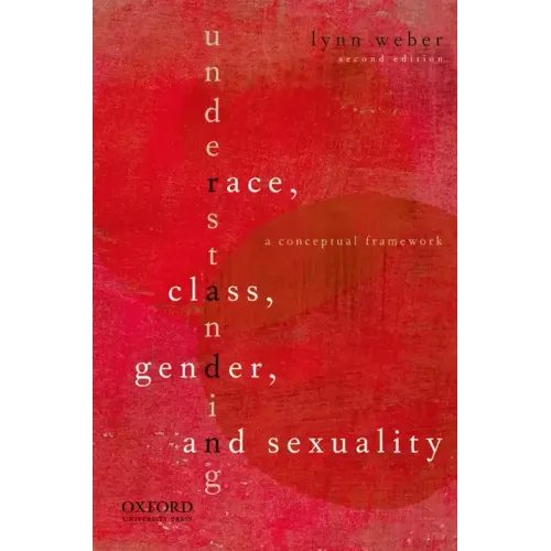 Understanding Race, Class, Gender, and Sexuality: A Conceptual Framework - Paperback