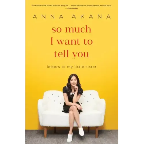 So Much I Want to Tell You: Letters to My Little Sister - Paperback