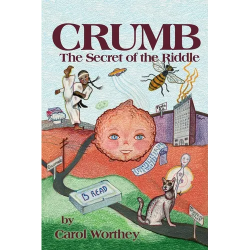 Crumb: The Secret of the Riddle: The Secret of the Riddle - Paperback