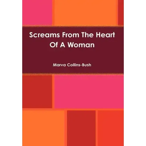 Screams From The Heart Of A Woman - Hardcover