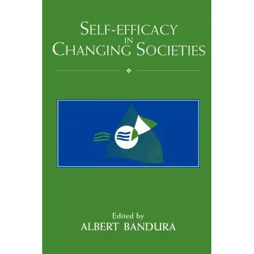 Self-Efficacy in Changing Societies - Paperback