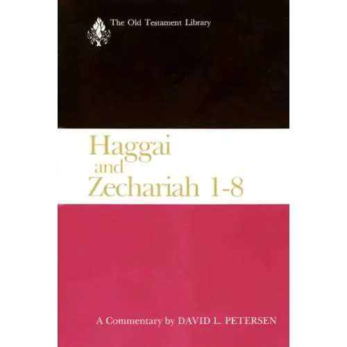 Haggai and Zechariah 1-8: A Commentary - Paperback