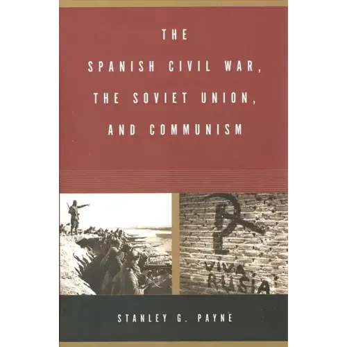 The Spanish Civil War, the Soviet Union, and Communism - Paperback