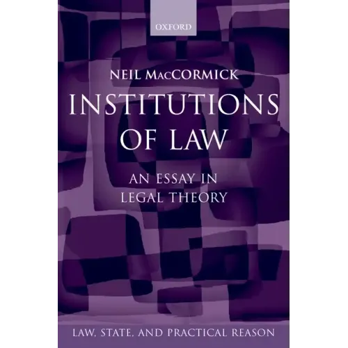 Institutions of Law: An Essay in Legal Theory - Paperback