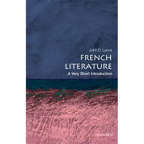 French Literature: A Very Short Introduction - Paperback
