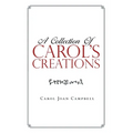 A Collection of Carol's Creations