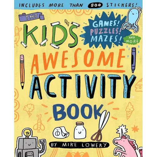 The Kid's Awesome Activity Book: Games! Puzzles! Mazes! and More! - Paperback