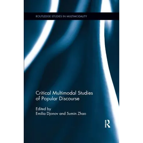 Critical Multimodal Studies of Popular Discourse