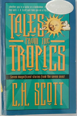 Tales from the Tropics by C. H. Scott -Paperback-Signed Copy