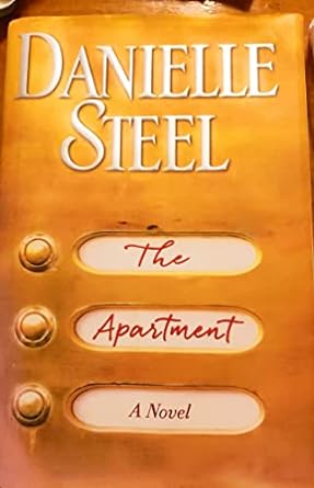 The Apartment: A Novel by Danielle Steel -Hardcover