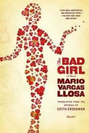 The Bad Girl: A Novel by Mario Vargas Llosa -Paperback