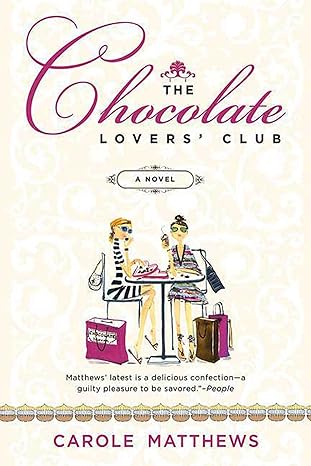 The Chocolate Lovers' Club: A Novel by Carole Matthews-Paperback