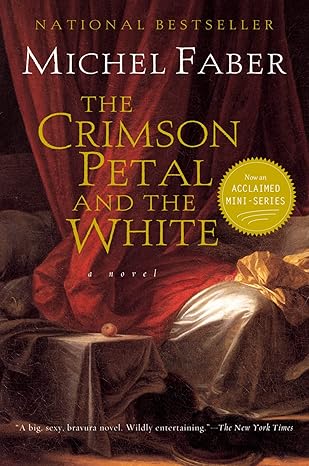 The Crimson Petal and the White: A Novel Michel Faber-Paperback