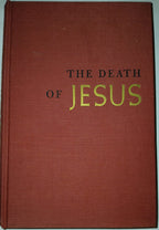 The Death of Jesus by Joel CARMICHAEL- Hardcover-1st Printing 1962.