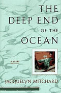 The Deep End of the Ocean by Jacquelyn Mitchard -Hardcover