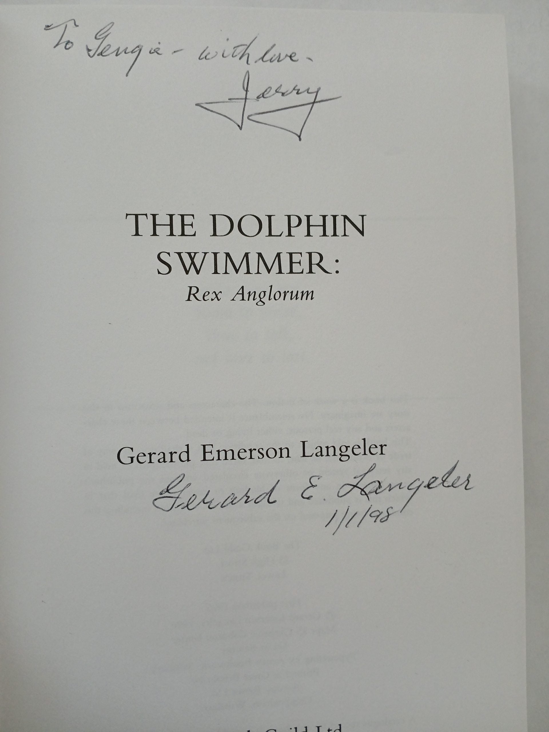 The Dolphin Swimmer (Rex Anglorum) by Gerard Emerson Langeler -Hardcover –  1996, Signed Copy