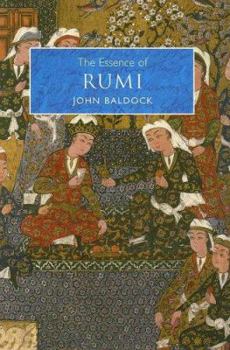 The Essence of Rumi by John Baldock-Hardcover-2005