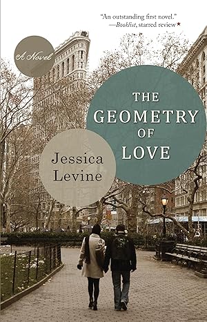 The Geometry of Love: A Novel by Jessica Levine-Paperback