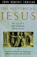 The Historical Jesus: The Life of a Mediterranean Jewish Peasant by John Dominic Crossan-Paperback – February 26, 1993.