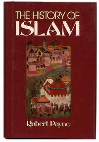 The History of Islam by Robert Payne-Hardcover – Barnes & Noble Books 1992