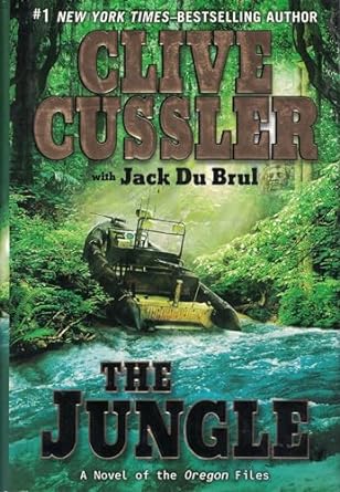 The Jungle by Clive Cussler (The Oregon Files) Hardcover – March 8, 2011