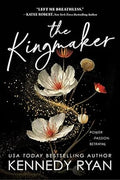 The Kingmaker (All the King's Men, 1) by Kennedy Ryan -Paperback