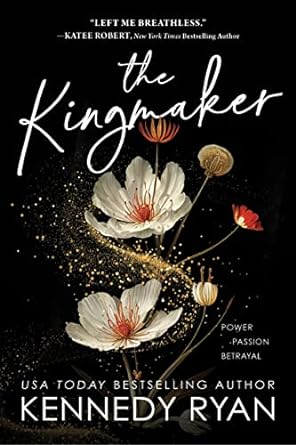 The Kingmaker (All the King's Men, 1) by Kennedy Ryan -Paperback
