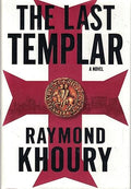 The Last Templar by Raymond Khoury-Hardcover – January 19, 2006