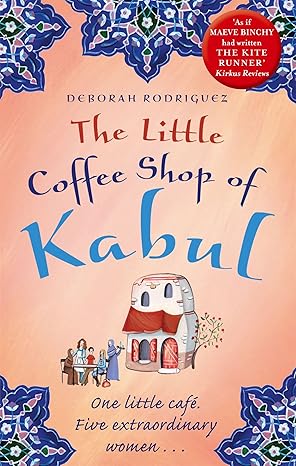 The Little Coffee Shop of Kabul by Deborah Rodriguez-Paperback