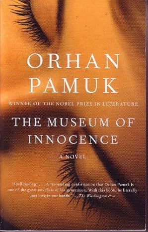 The Museum of Innocence: A Novel by Orhan Pamuk-Paperback