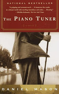 The Piano Tuner: A Novel by Daniel Mason -Paperback